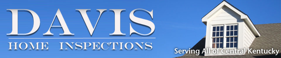 Davis Home Inspection - Serving All of Central Kentucky